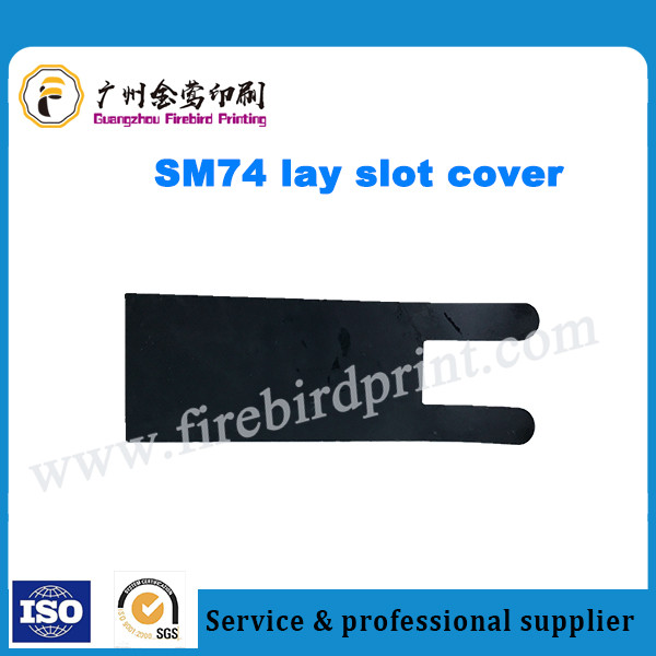 Heidelberg SM74 lay slot cover